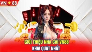 Nhà cái VN88 uy tín số 1 với 10 triệu người chơi toàn cầu