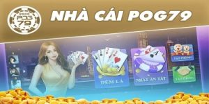 Pog79 – Nhà cái online với hơn 200+ loại kèo mỗi ngày, thưởng lớn